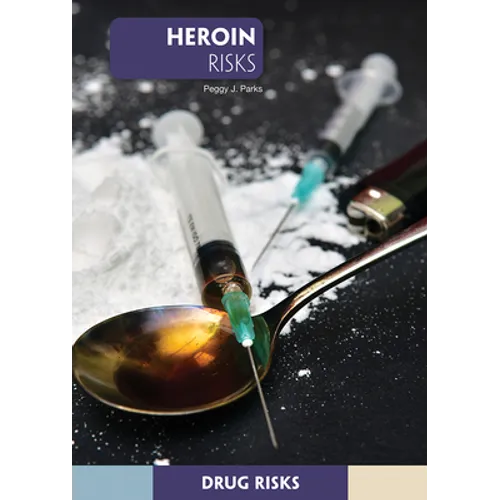Heroin Risks