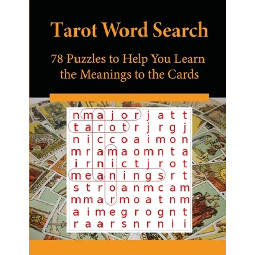 Tarot Word Search: 78 Puzzles to Help You Learn the Meanings to the Cards