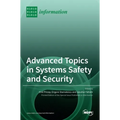 Advanced Topics in Systems Safety and Security