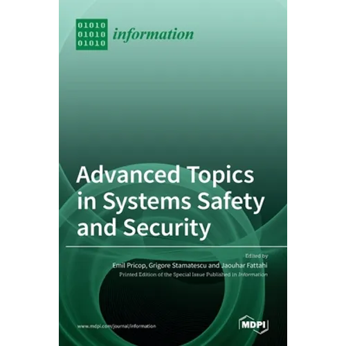 Advanced Topics in Systems Safety and Security