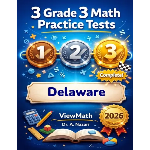 3 Delaware DeSSA Grade 3 Math Practice Tests: Full-Length Test Prep with Detailed Answer Explanations