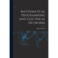 Mathematical Programming and Electrical Networks
