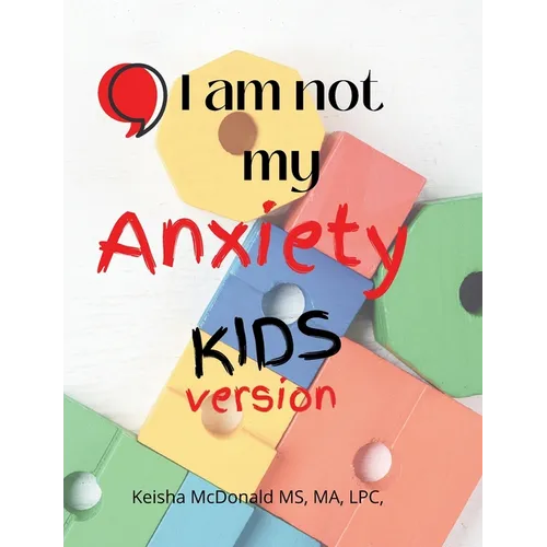 Pause, I am not my anxiety KIDS