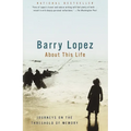 About This Life: Journeys on the Threshold of Memory