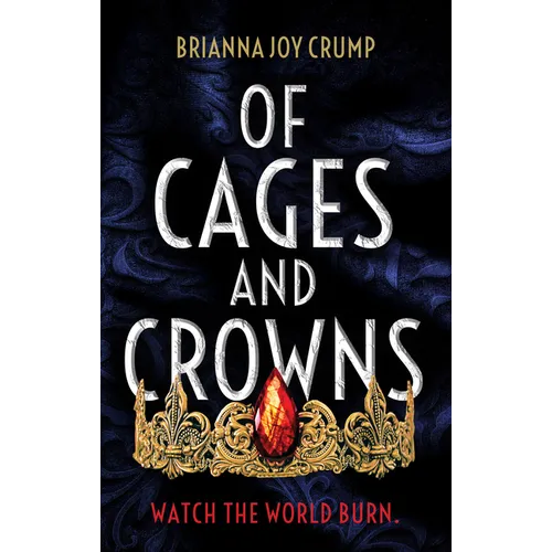 Of Cages and Crowns