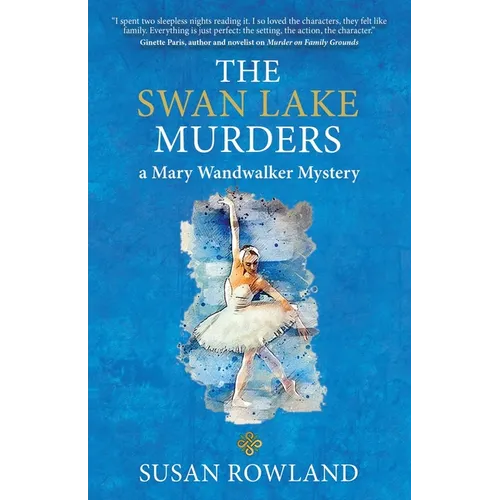 The Swan Lake Murders: A Mary Wandwalker Mystery