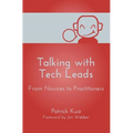 Talking with Tech Leads: From Novices to Practitioners
