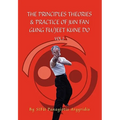 The Principles Theories & Practice of Jun Fan Gung Fu/Jeet Kune Do Vol.1