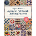 Shizuko Kuroha's Japanese Patchwork Quilting Patterns: Charming Quilts, Bags, Pouches, Table Runners and More