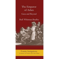 The Emperor of Ashes: Gaza and Beyone
