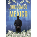 El Fideicomiso en México