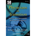 Physicians in Transition: Doctors Who Successfully Reinvented Themselves