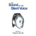 The Sound of the Silent Voice