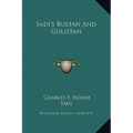 Sadi's Bustan And Gulistan
