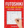 Futoshiki Puzzle Book for Adults: 192 Japanese Math Logic Puzzles Easy to Hard