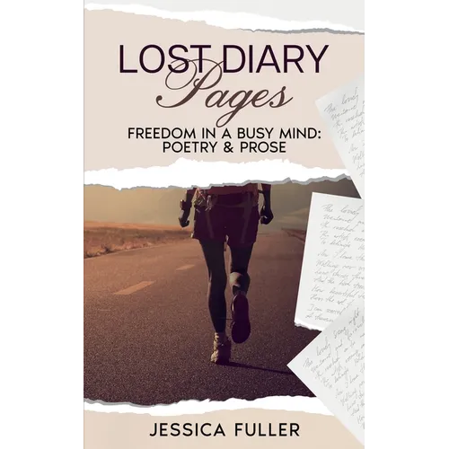 Lost Diary Pages: Freedom in a Busy Mind
