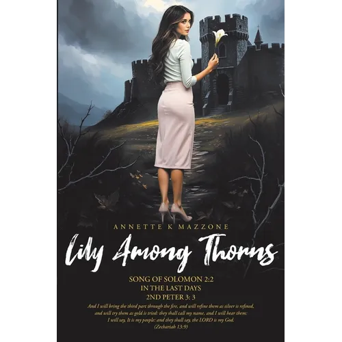 Lily Among Thorns: Song of Solomon 2:2 In the Last Days 2nd Peter 3:3