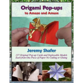 Origami Pop-ups: to Amaze and Amuse