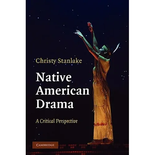 Native American Drama: A Critical Perspective