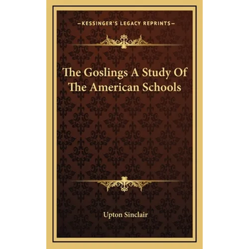 The Goslings A Study Of The American Schools