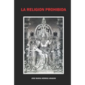 La Religión Prohibida