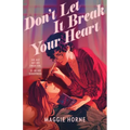 Don't Let It Break Your Heart
