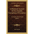 A Historical Account Of Two Notable Corruptions Of Scripture: In A Letter To A Friend (1841)