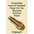 Pocket-Size Book Of Tab/Staff Paper For The Mountain Dulcimer Player