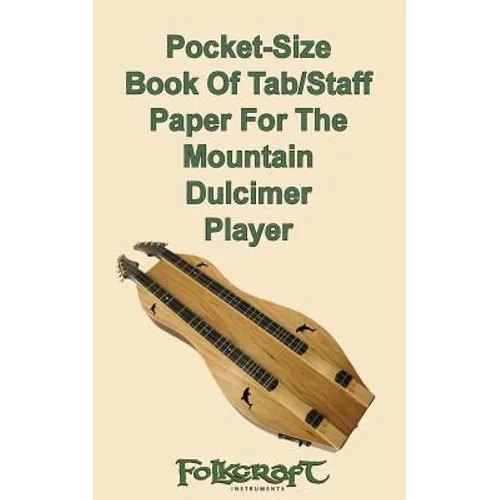 Pocket-Size Book Of Tab/Staff Paper For The Mountain Dulcimer Player