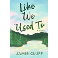 Like We Used To