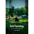 Exit Farming: Starving the Systems That Farm You