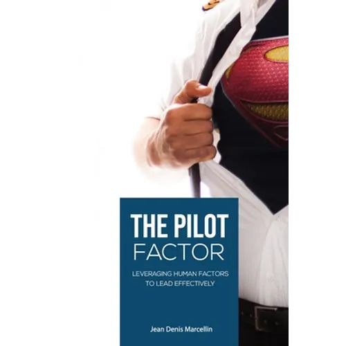 The Pilot Factor: A fresh look into Crew Resource Management