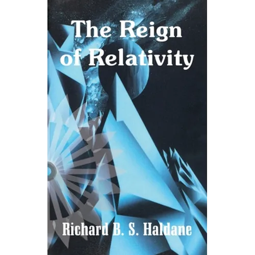The Reign of Relativity