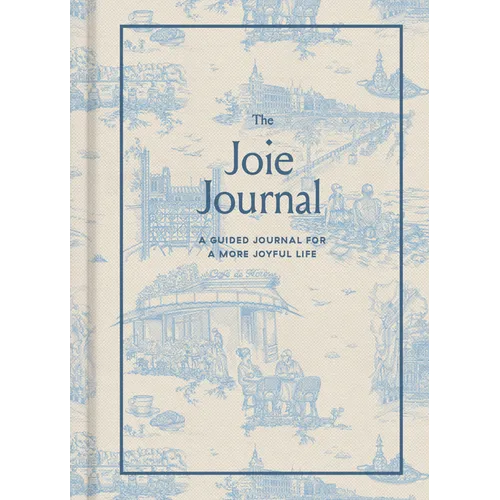 The Joie Journal: A Guided Journal for a More Joyful Life