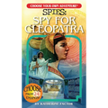 Choose Your Own Adventure Spies: Spy for Cleopatra