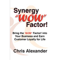 Synergy "WOW" Factor!