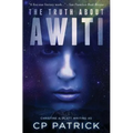 The Truth About Awiti
