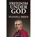 Freedom Under God