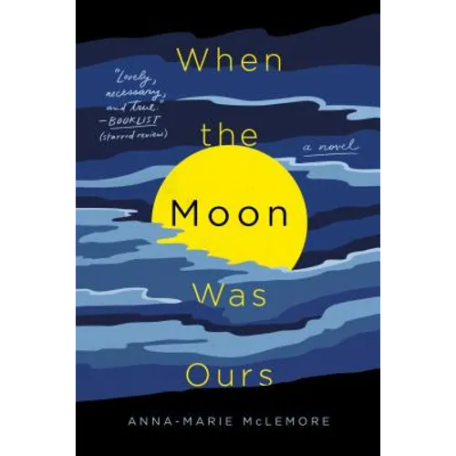 When the Moon Was Ours