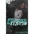 Founded on Rejection