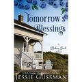 Tomorrow's Blessings: Blueberry Beach Sweet Beach Romance Book Two