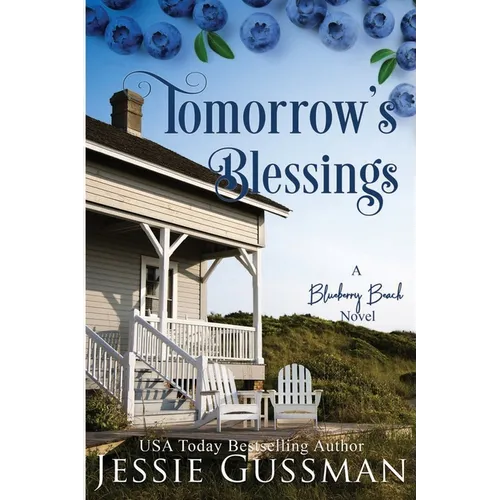 Tomorrow's Blessings: Blueberry Beach Sweet Beach Romance Book Two