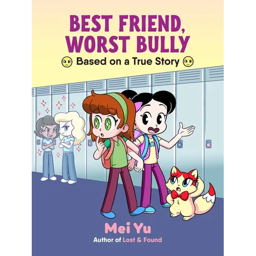 Best Friend, Worst Bully