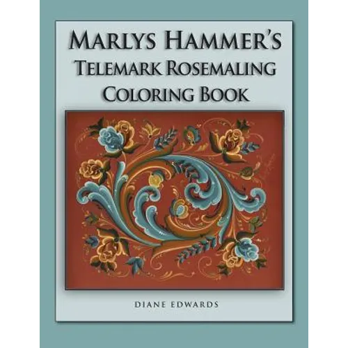 Marlys Hammer's Telemark Rosemaling Coloring Book
