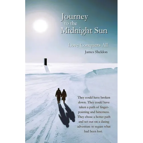 Journey to the Midnight Sun - Love Conquers All