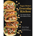 Vegan Richa's Everyday Kitchen: Epic Anytime Recipes with a World of Flavor