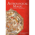 Astrological Magic: Basic Rituals & Meditations