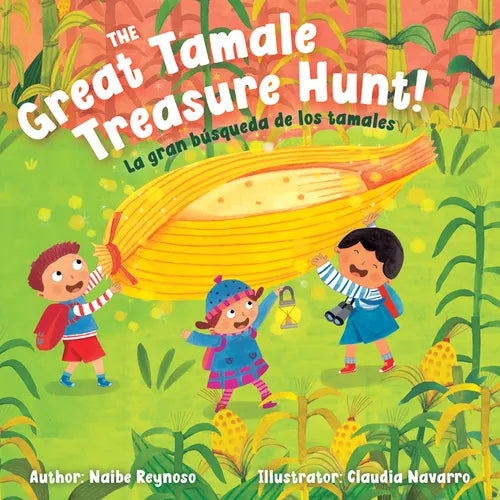 The Great Tamale Treasure Hunt!: La Gran Búsqueda de Los Tamales