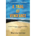 A Trail of Vengeance: A Lowcountry Thriller