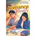 The Romance Rivalry: An Enemies-To-Lovers Fake Dating Bookish College Rom-Com